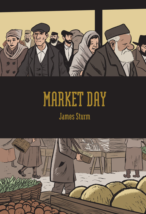 The Anxiety of James Sturm’s Market Day