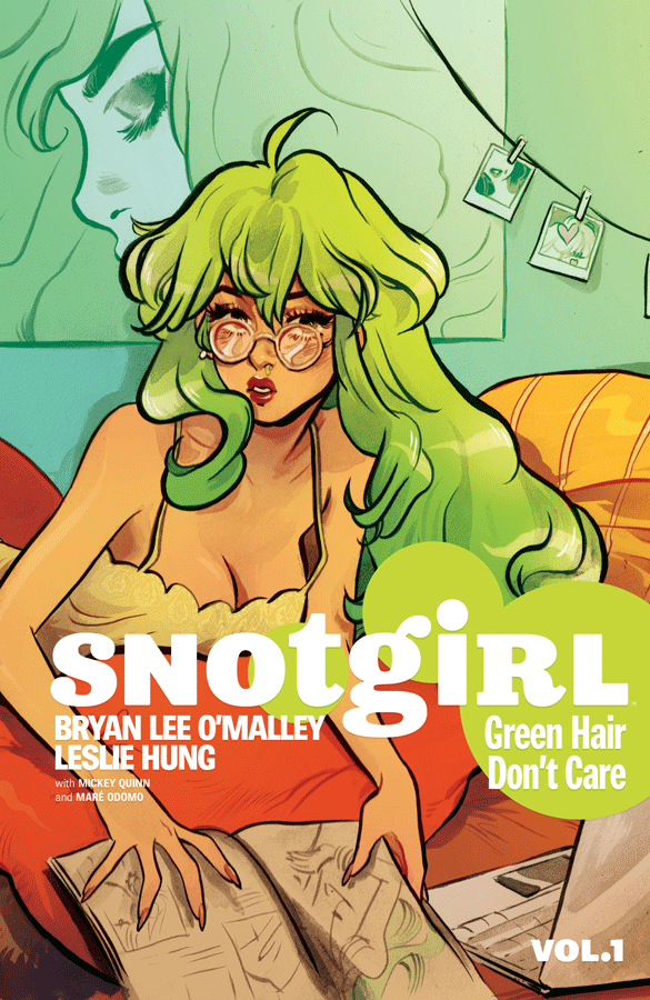 Review: Snotgirl, vol. 1, script by Bryan Lee O’Malley, art by Leslie Hung, colors by Mickey Quinn, and letters by Maré Odomo
