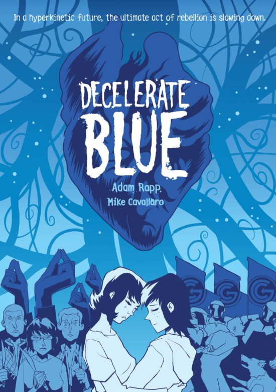 Review: Decelerate Blue by Adam Rapp and Mike Cavallaro