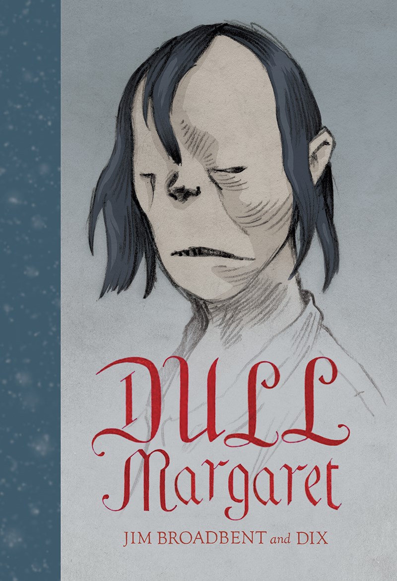 Review: Dull Margaret, written by Jim Broadbent and illustrated by Dix