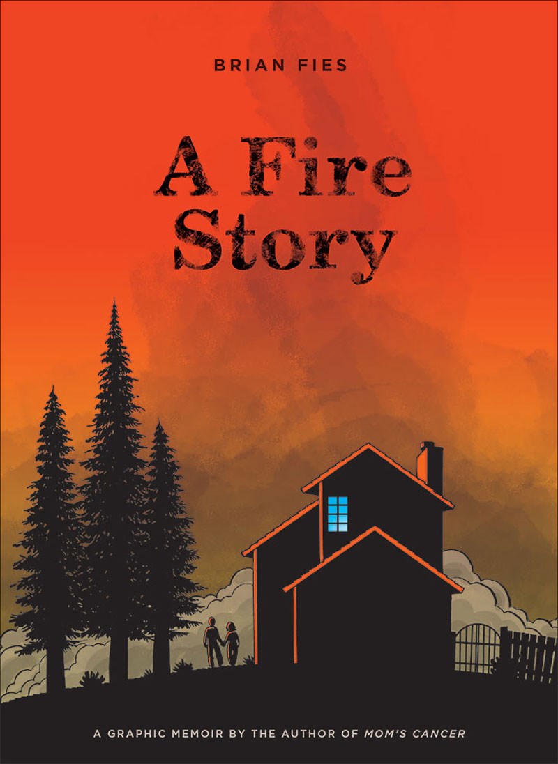 Review: A Fire Story by Brian Fies